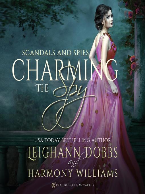 Title details for Charming the Spy by Leighann Dobbs - Available